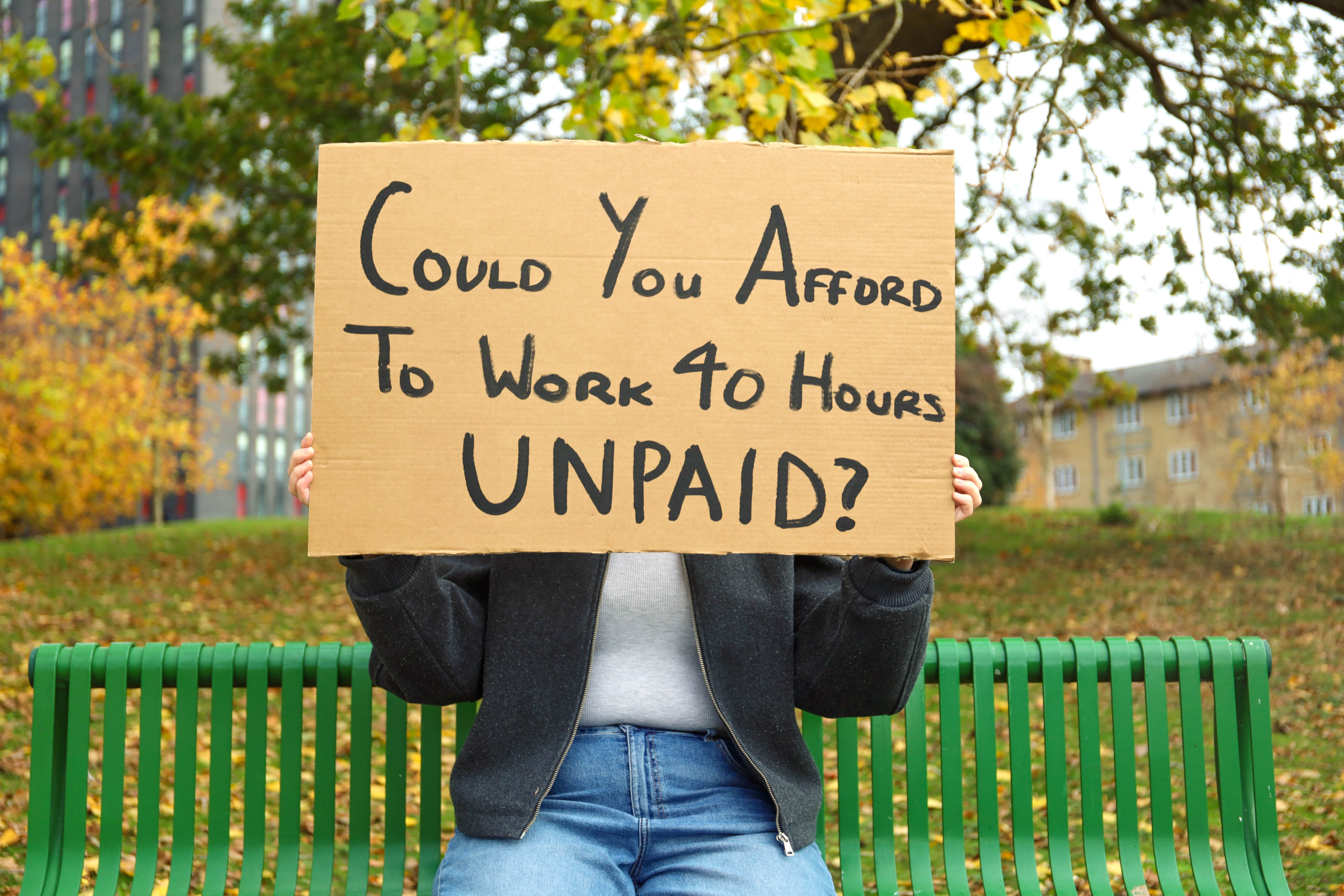 sign: could you afford to work 40 hours unpaid