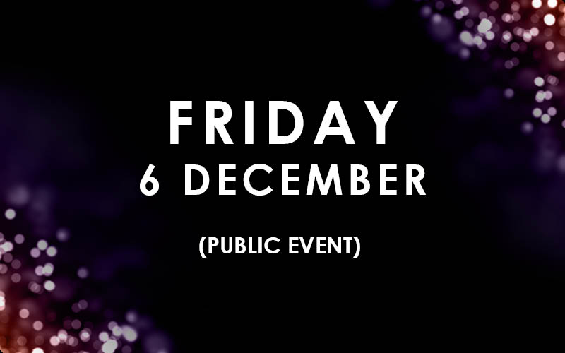 Friday 6 December